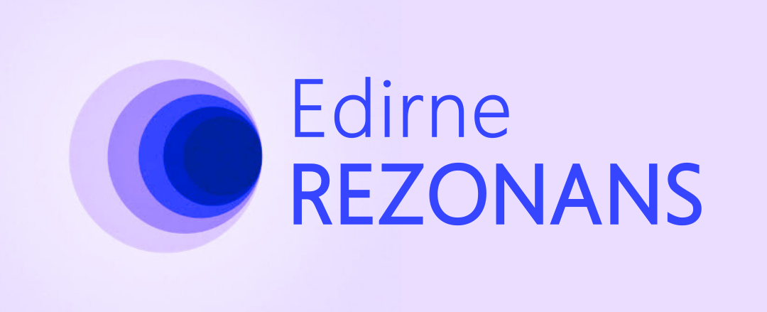 edirne REZONANS